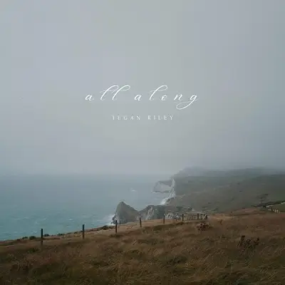 All Along